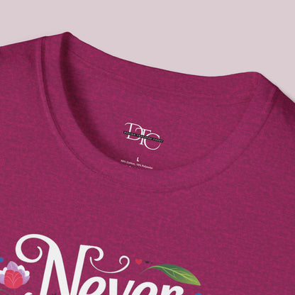 "Never Give Up On Your Dreams" Motivational T-shirt