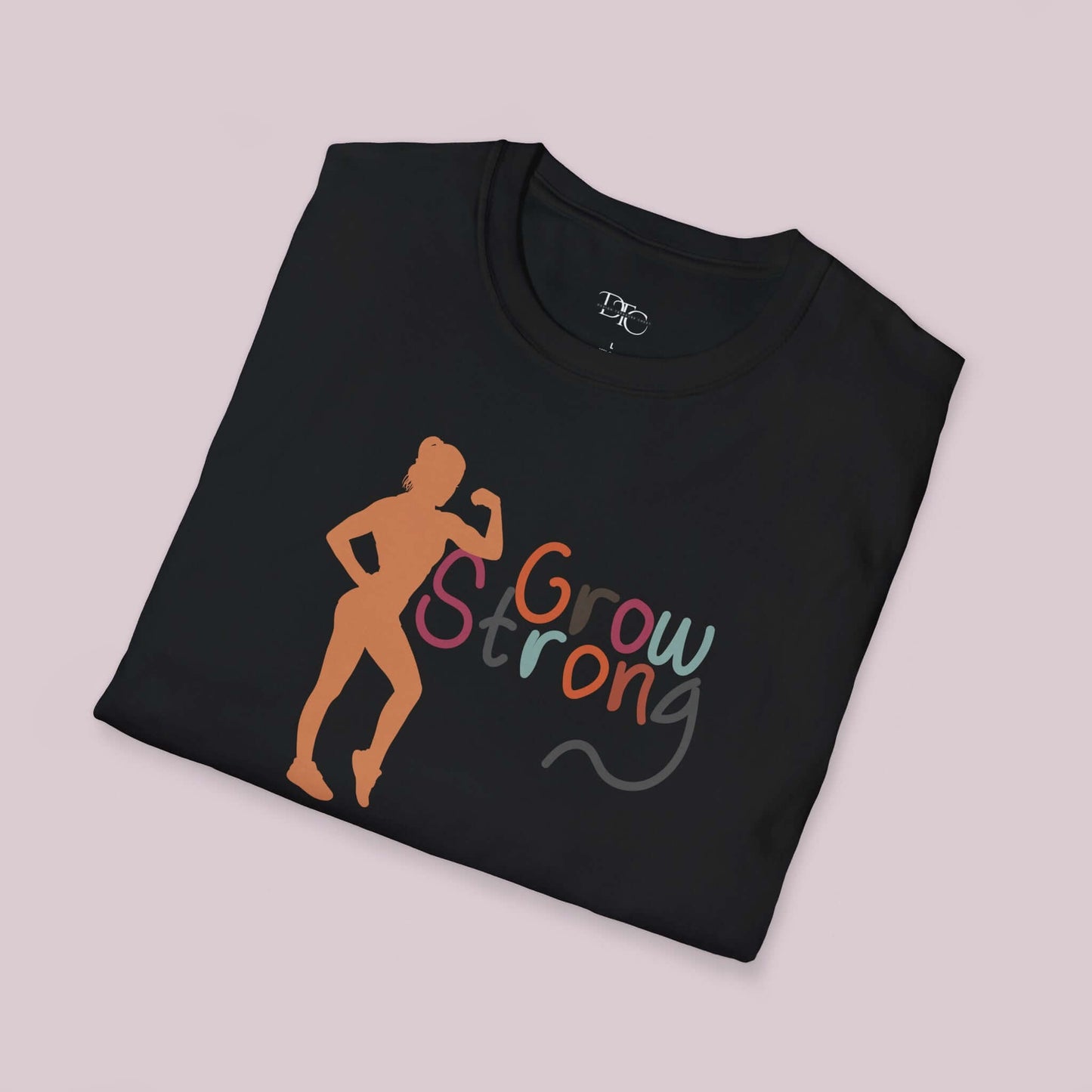 "Grow Strong" Women Graphic T-Shirt