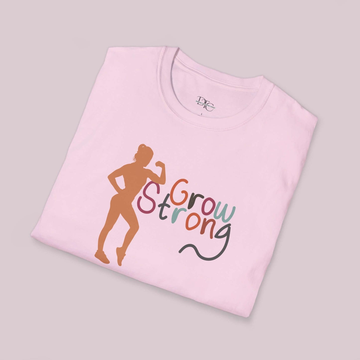 "Grow Strong" Women Graphic T-Shirt