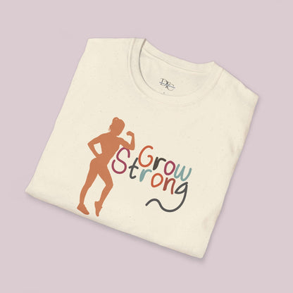 "Grow Strong" Women Graphic T-Shirt