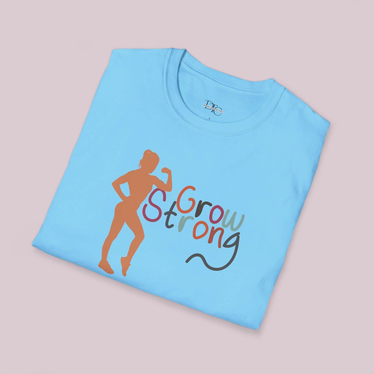 "Grow Strong" Women Graphic T-Shirt