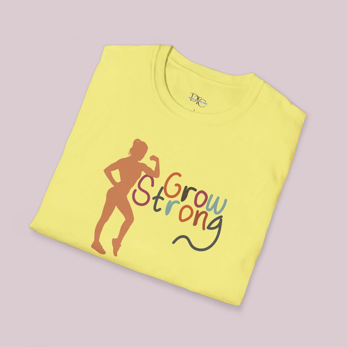 "Grow Strong" Women Graphic T-Shirt